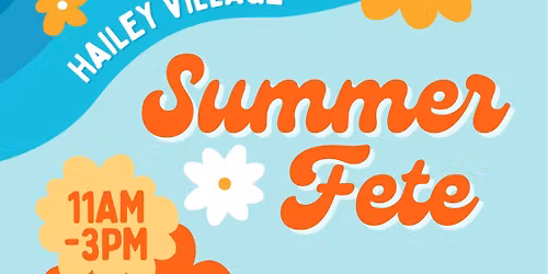 Hailey Village Summer Fete 
