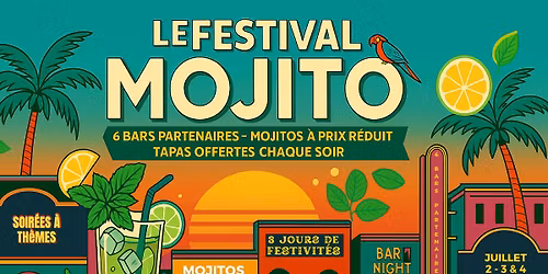 LE FESTIVAL DU MOJITO - Le Mans