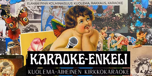 KARAOKE-ENKELI \u2013 kuolema-aiheinen kirkkokaraoke