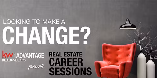 Get Licensed. Get Started. Get Ahead. | Monthly Real Estate Career Event