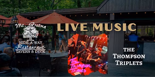 Live Music by The Thompson Triplets
