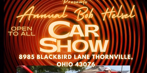 4th Annual Bob Helsel Car Show