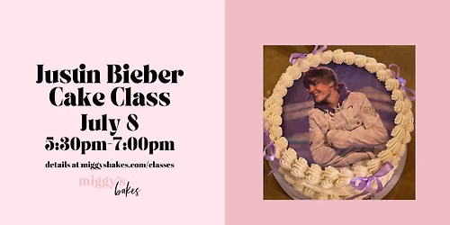 Justin Bieber Cake Class