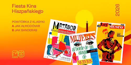 FIESTA KINA HISZPA\u0143SKIEGO. A jak Almod\u00f3var, B jak Banderas