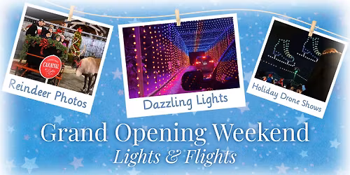 Grand Opening Weekend: Lights & Flights