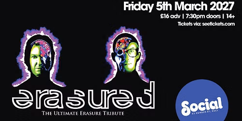 Erasured - The Ultimate Erasure Tribute | Social | Hull