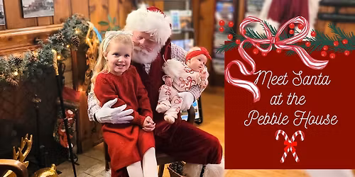 Meet Santa at the Pebble House
