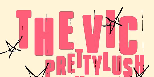 The Vic - Pretty Lush - Lynnwood at Moontown Sound