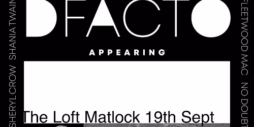 Dfacto at the Loft Matlock