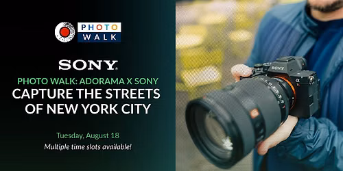 Photo Walk: Adorama x Sony - Capture the Streets of NYC