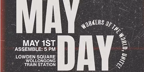 Wollongong May Day March and Toast