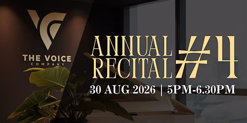 Recital 4 (30 Aug, 5pm-6.30pm) | The Voice Company's Annual Recital