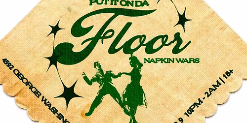 Put It On Da Floor: Napkin Wars