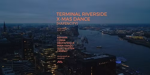 Terminal Riverside X-Mas Dance (HafenCity)