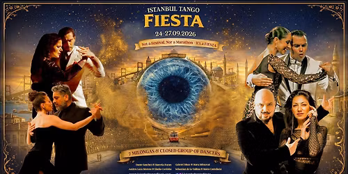 Istanbul Tango Fiesta | Tango Marathon, Workshops & Shows | 24-27.09.2026