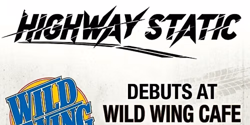 Highway Static debuts at Wild Wing cafe 