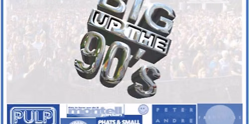 Big Up The 90s