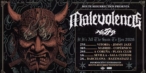 Route Resurrection: Malevolence (Madrid, 2026)