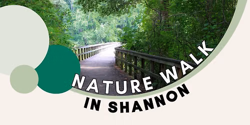 Historic Nature Walk in Shannon