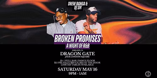 Broken Promises: A Night of R&B with Drew Banga & DJ SM