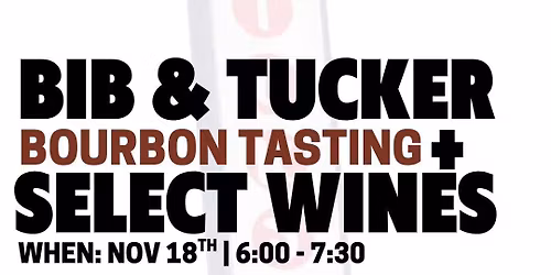 GOLD ROAST BOURBON + SELECT WINES TASTING