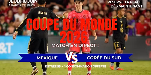MEXIQUE vs COR\u00c9E DU SUD - FIFA WORLD CUP 2026