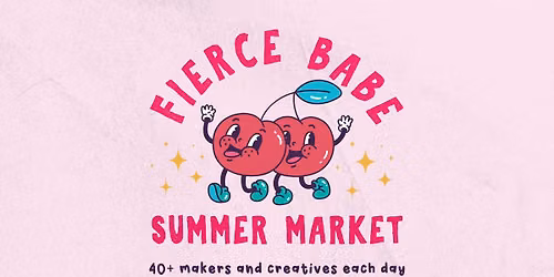 Fierce Babe Summer Market 2026
