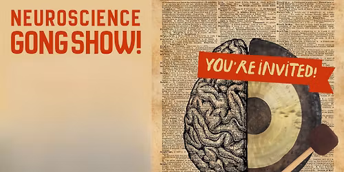 Neuroscience Gong Show