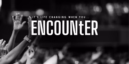 Encounter - Worship Night