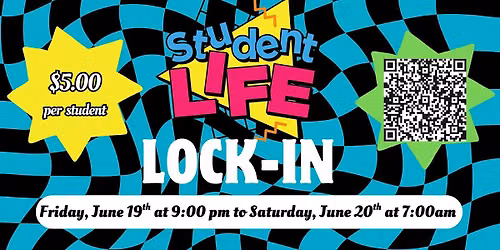 StudentLIFE Lock-In