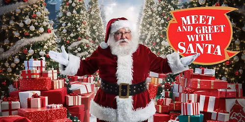 Meet and Greet with Santa - 1 DAY ONLY