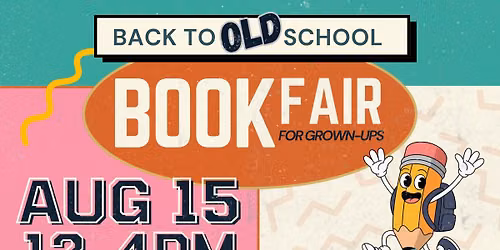 Back to 'Old' School: Book Fair for Grown-Ups