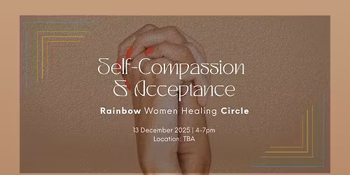 Rainbow Women Healing Circle \u2013 Self-Compassion & Acceptance