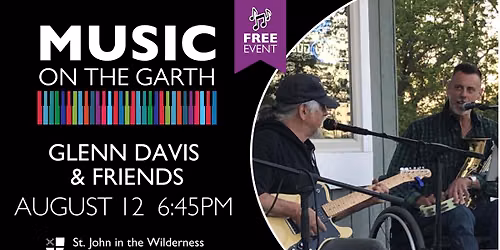 Music on the Garth featuring Glenn Davis & Friends - Free Live Music