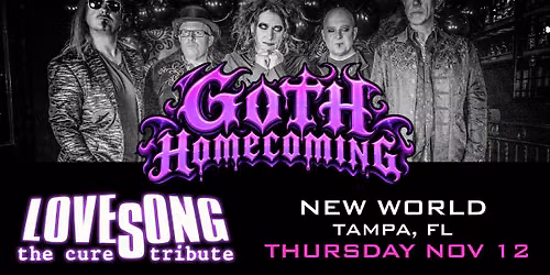 Goth Homecoming: Lovesong (The Cure Tribute) & First Wave