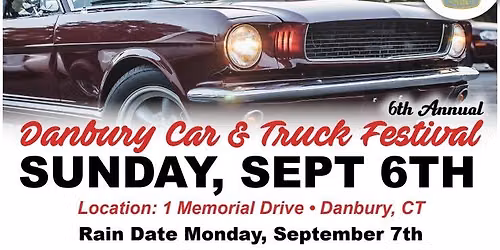 6th Annual Danbury Car & Truck Festival