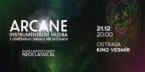 ARCANE: INSTRUMENT\u00c1LN\u00cd HUDBA P\u0158I SV\u00cd\u010cK\u00c1CH OSTRAVA 21.12