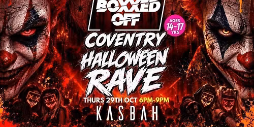 BOXXED OFF COVENTRY HALLOWEEN RAVE \ud83d\udc7b\ud83c\udf83\ud83d\udc80