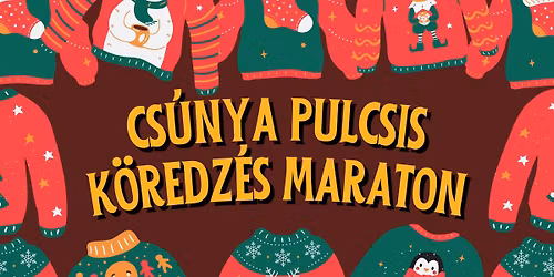 CS\u00daNYA PULCSIS K\u00d6REDZ\u00c9S MARATON\ud83c\udf85
