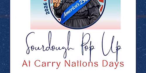Carry Nation Sourdough Pop Up!