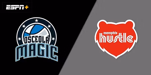 Memphis Hustle at Osceola Magic