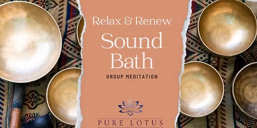 Sound Journey | Sound Bath Group Meditation