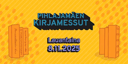 Pihlajam\u00e4en kirjamessut 2025