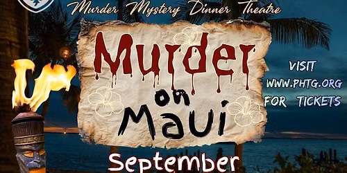 Murder on Maui - Murder Mystery Dinner Theatre