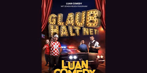 Mannheim | Luan | Comedy Show 3.0 - Glaub Halt Net!