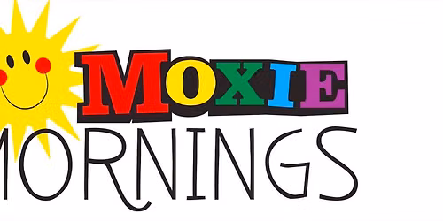 Moxie Mornings for Kids at Moxie Cinema - Free!