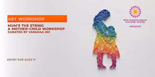 Mum's the String: Mother-Child Workshop