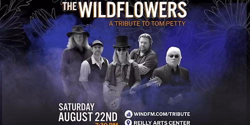 Wind-FM Rocks the Reilly: The Wildflowers | Tom Petty Tribute Concert