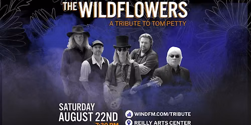 Wind-FM Rocks the Reilly: The Wildflowers | Tom Petty Tribute Concert