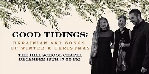 Good Tidings: Ukrainian Art Songs of Winter & Christmas